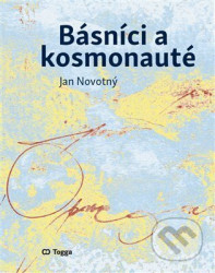 Básníci a kosmonauté - Jan Novotný-Kuzma