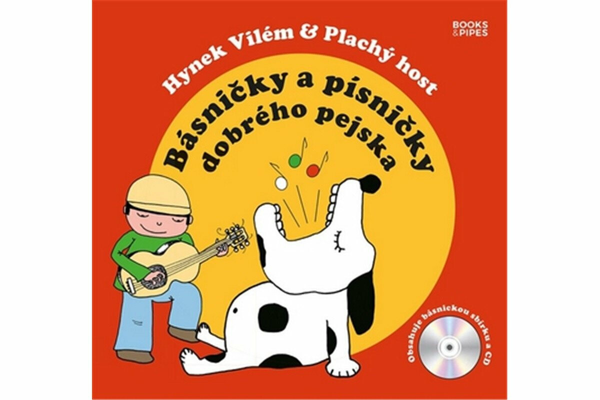 Básničky a písničky dobrého pejska - Hynek Vilém, Dora Salaquardová, Plachý host
