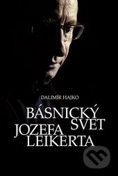 Básnický svet Jozefa Leikerta