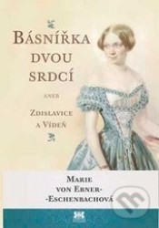 Básnířka dvou srdcí - Marie von Ebner-Eschenbachová