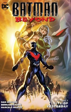 Batman Beyond (Volume 2) (City of Yesterday)