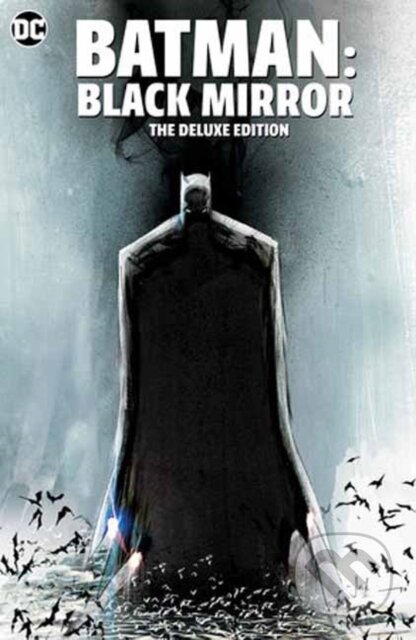 Batman Black Mirror The Deluxe Edition