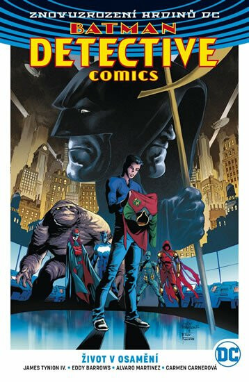 Batman Detective Comics 5: Život v osamění - Martinez Alvaro, James Tynion IV.