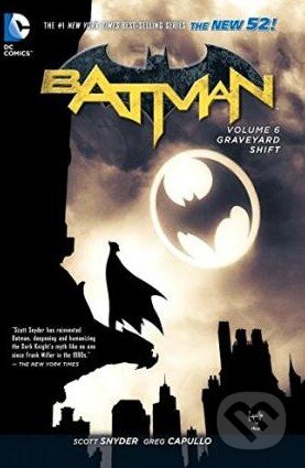 Batman: Graveyard Shift (Volume 6)