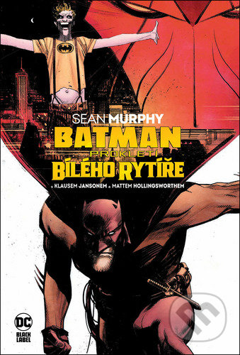 Batman - Prokletí Bílého rytíře