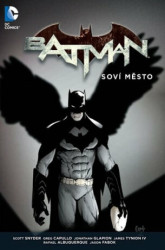 Batman 2: Soví město - Scott Snyder, James Tynion IV, Greg Capullo (Ilustrácie), Jonathan Glapion (Ilustrácie), Rafael Albuquerque (Ilustrácie),…