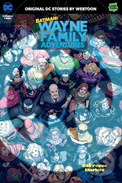 Batman: Wayne Family Adventures Volume Four