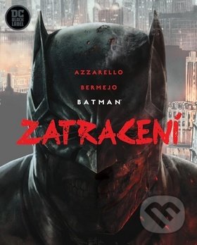 Batman: Zatracení