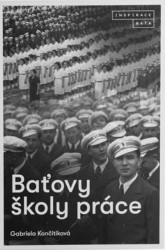 Baťovy školy práce - Gabriela Končitíková