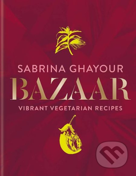 Bazaar (Vibrant vegetarian recipes)