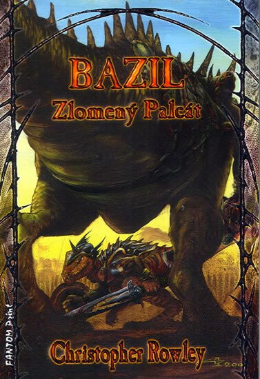 Bazil Zlomený Palcát - Christopher Rowley