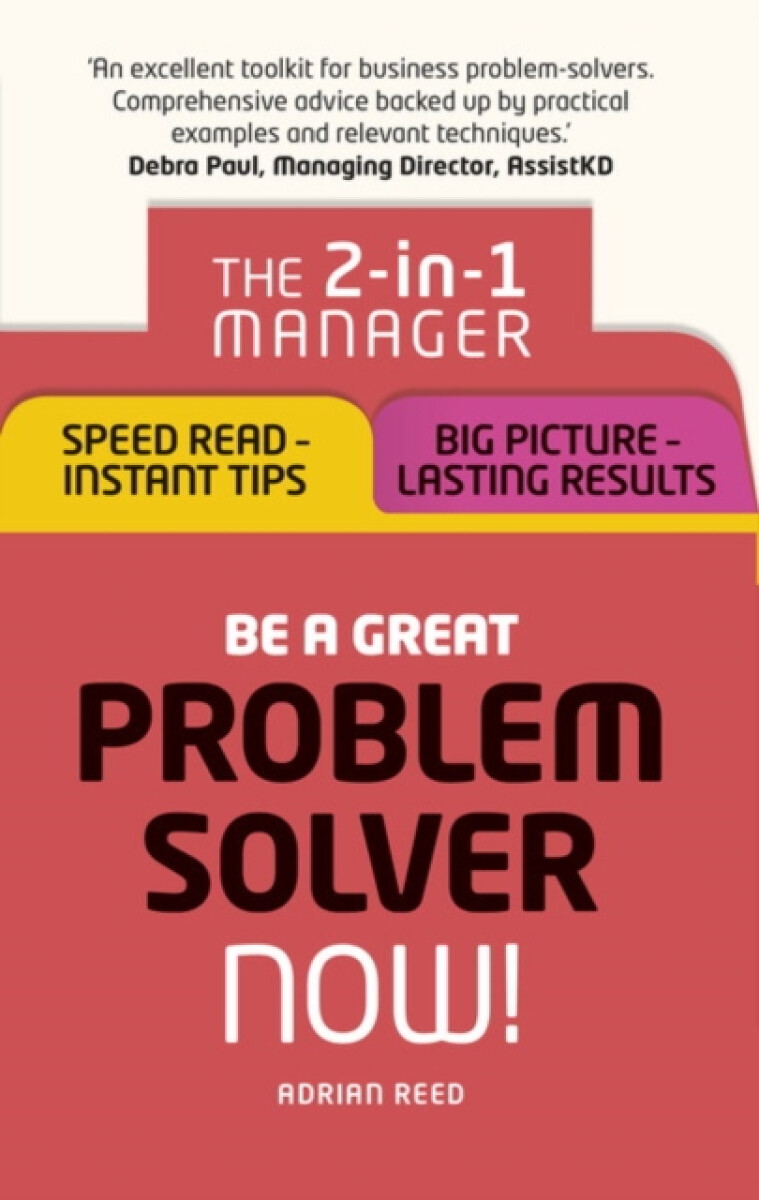 Be a Great Problem Solver â€“ Now!