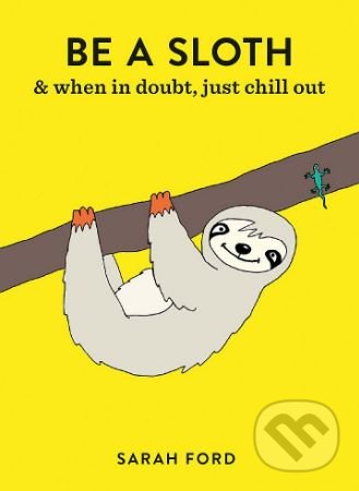 Be a Sloth