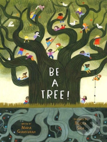 Be a Tree!