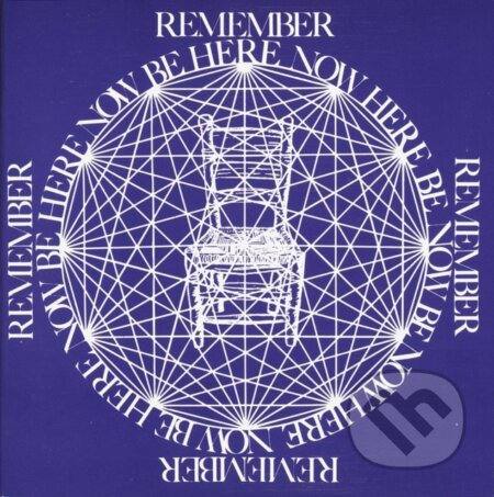 Be Here Now
