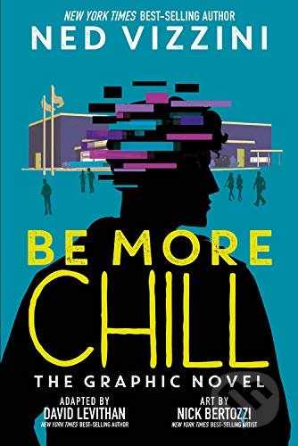 Be More Chill (The Graphic Novel)