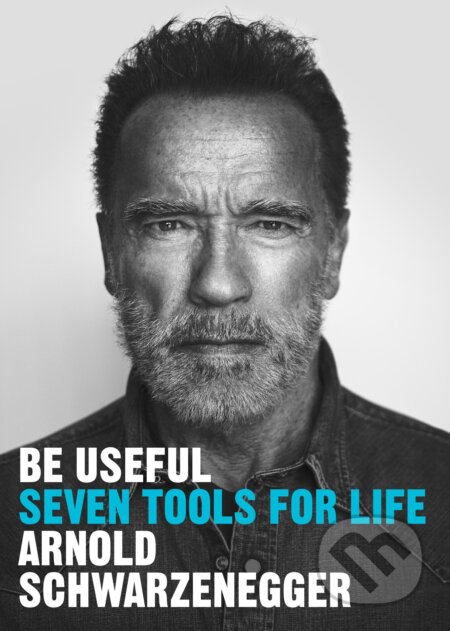 Be Useful (Seven tools for life)