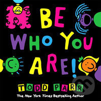 Be Who You Are