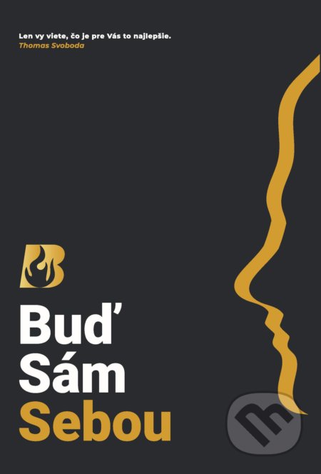 Be Yourself/Buď Sám Sebou