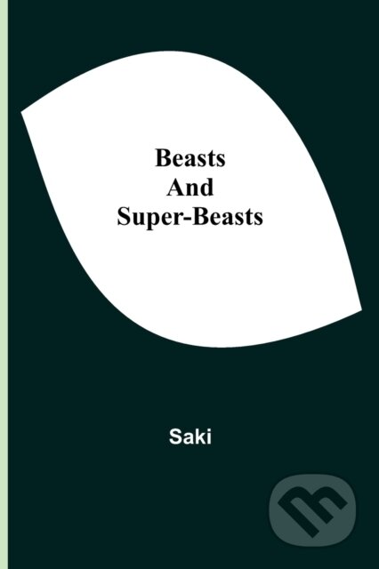 Beasts and Super-Beasts