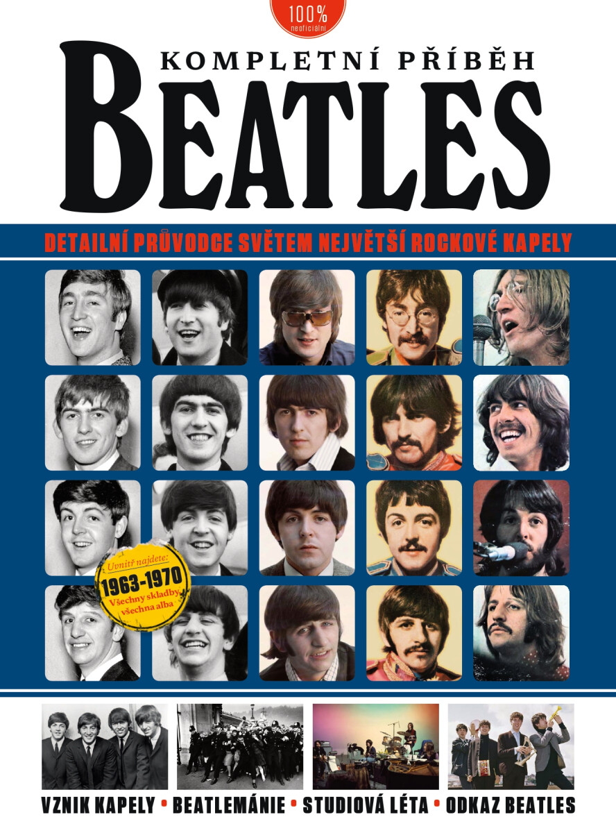 Beatles kompletní příběh - Neil Crossley, Ian Fortnam, Joel McIver a Henry Yates