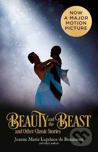 Beauty and the Beast and Other Classic Stories