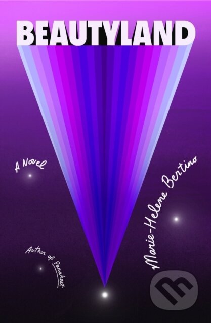 Beautyland (A Novel)