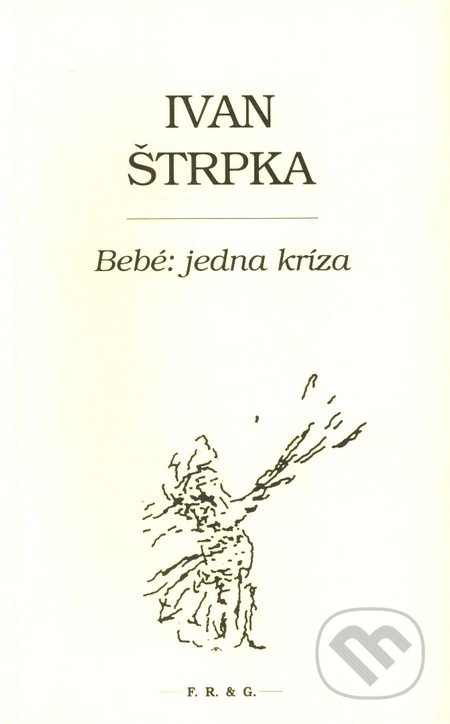 Bebé: jedna kríza