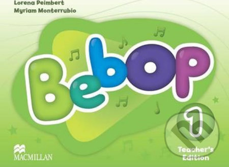 Bebop: 1 Teacher´s Edition Pack