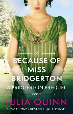 Because of Miss Bridgerton - Julia Quinnová