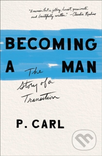 Becoming a Man (The Story of a Transition)