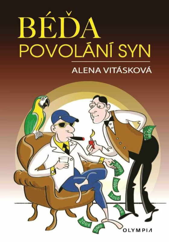 Béďa, povolání syn - Alena Vitásková