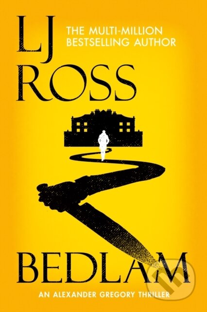 Bedlam (An Alexander Gregory Thriller)