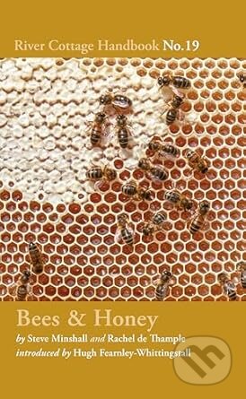 Bees & Honey (River Cottage Handbook No.19)