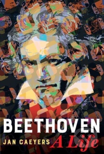 Beethoven, A Life