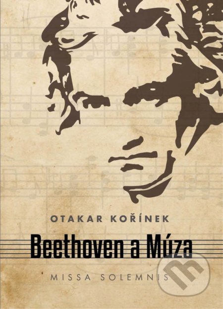 Beethoven a múza (Missa solemnis)