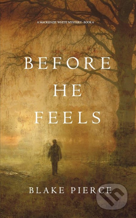 Before He Feels