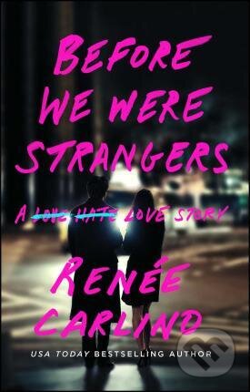 Before We Were Strangers (A Love Story)