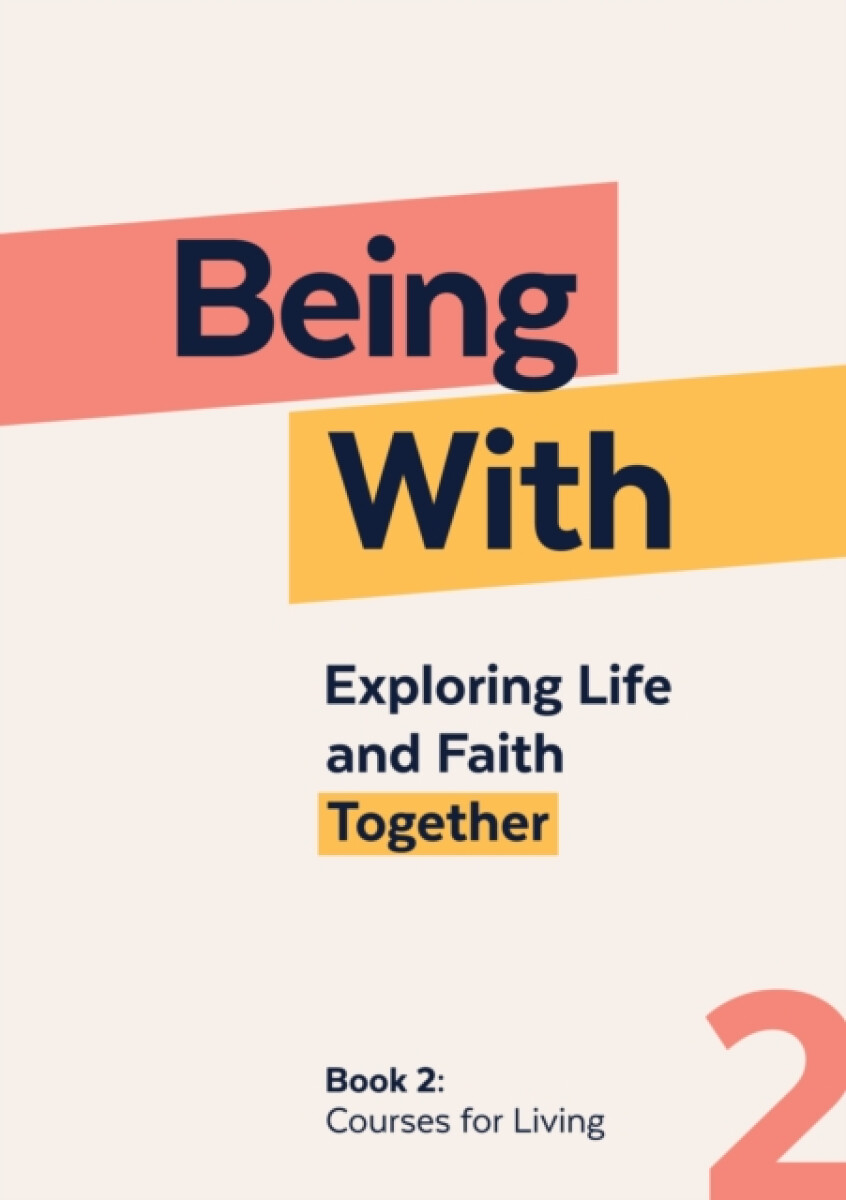 Being With Book 2 Courses For Living