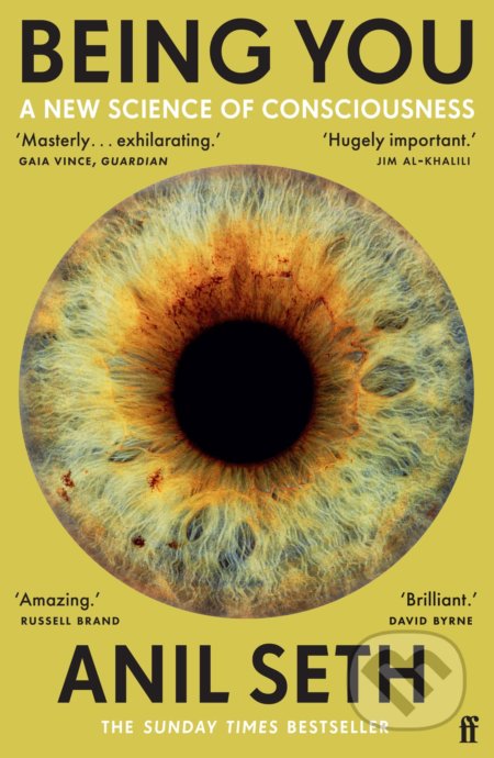 Being You (A New Science of Consciousness)