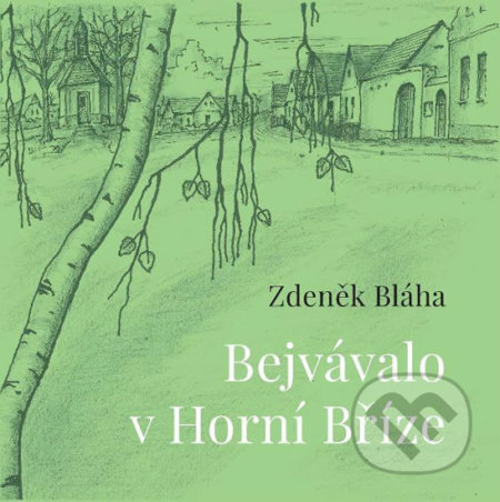 Bejvávalo v Horní Bříze