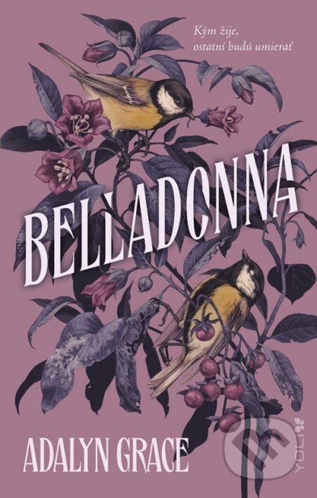 Belladonna (Kým žije, ostatní budú umierať)