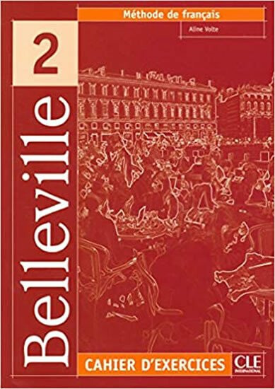Belleville 2: Cahier d´exercices + CD - Aline Volte