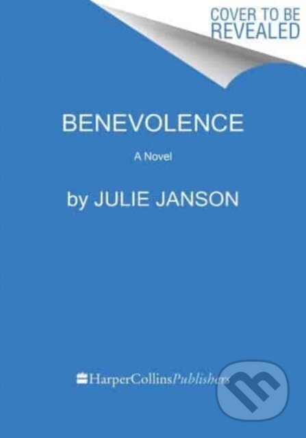 Benevolence (A Novel)