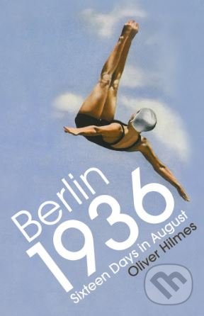 Berlin 1936 (Sixteen Days in August)