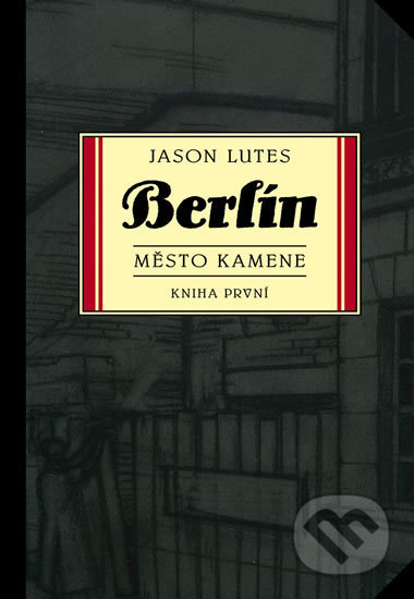 Berlín - Město kamene (Kniha první)