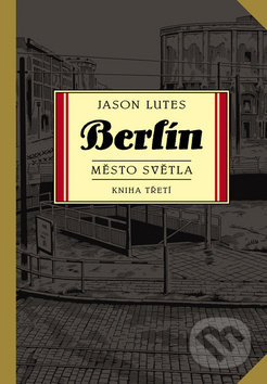 Berlín - Město světla (Kniha Třetí)