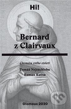 Bernard z Clairvaux (Chiméra svého století)