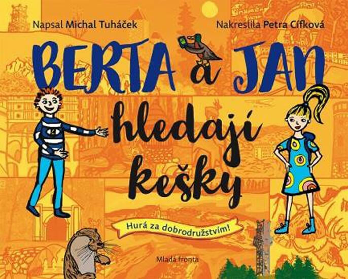Berta a Jan hledají kešky - Jan Tuháček