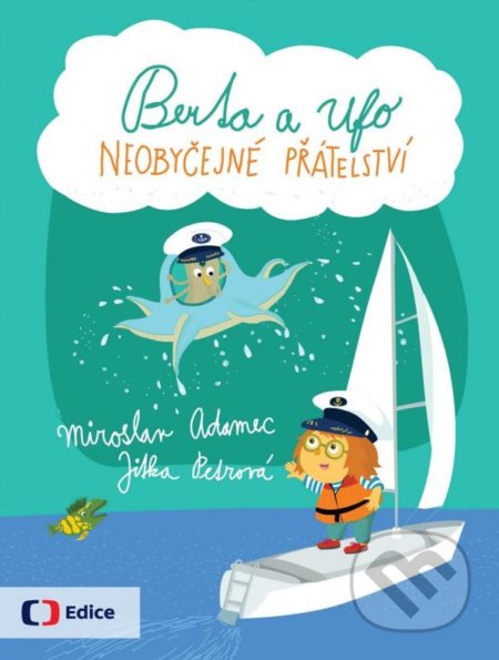 Berta a Ufo: Neobyčejné přátelství